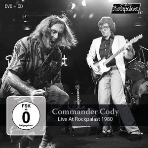 COMMANDER CODY - Live At Rockpalast 1980