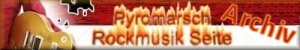 Pyromarsch Rockmusik Archiv Seite
